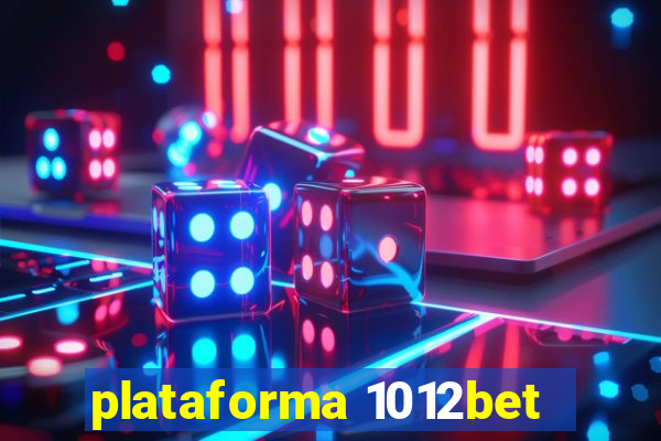 plataforma 1012bet